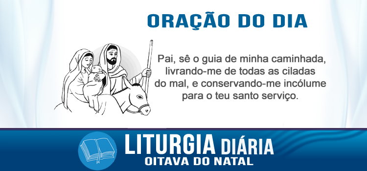 Oração diária, Santos Inocentes - Mt 2,13-18