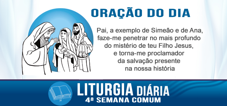 Oração diária, Apresentação do Senhor no templo - Lc 2,22-40