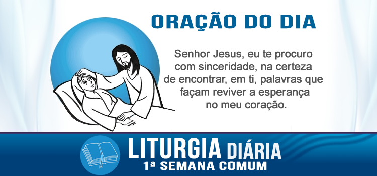 Oração diária Jesus cura a sogra de Simão Pedro - Mc 1,29-39