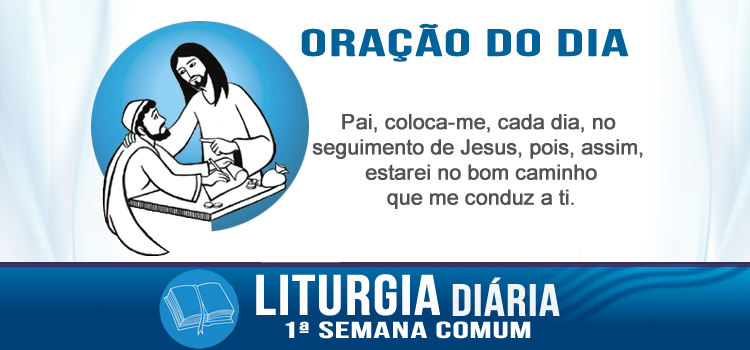 Oração diária, Por que ele come com os publicanos e os pecadores? - Mc 2,13-17