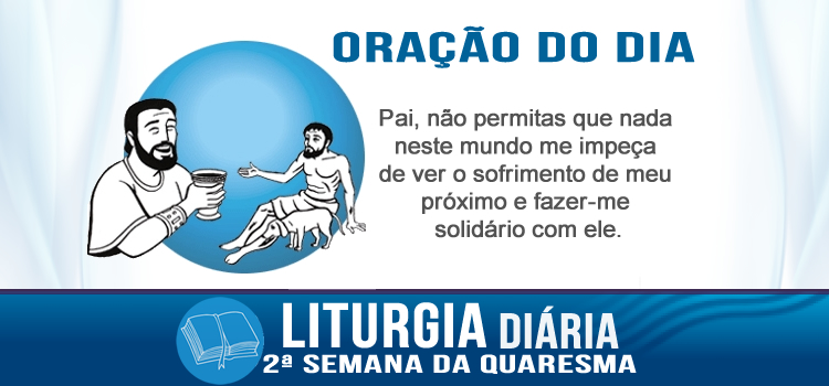 Oração diária, O homem rico e o pobre Lázaro - Lc 16,19-31