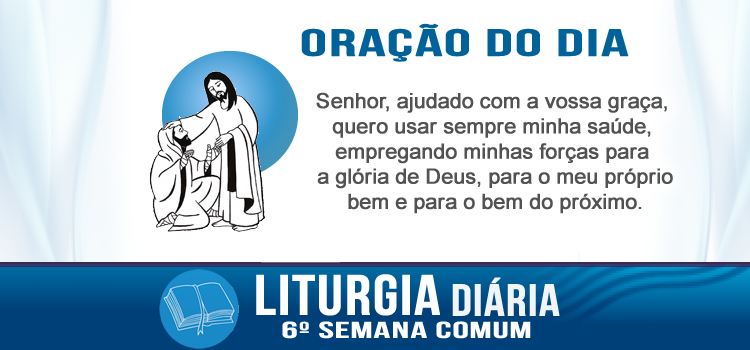 Oração diária, Se queres, tens o poder de purificar-me! - Mc 1,40-45