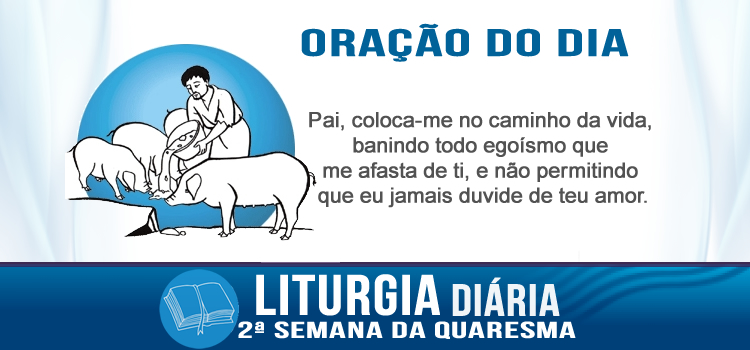 Oração diária, A parábola do filho pródigo - Lc 15,1-3.11-32