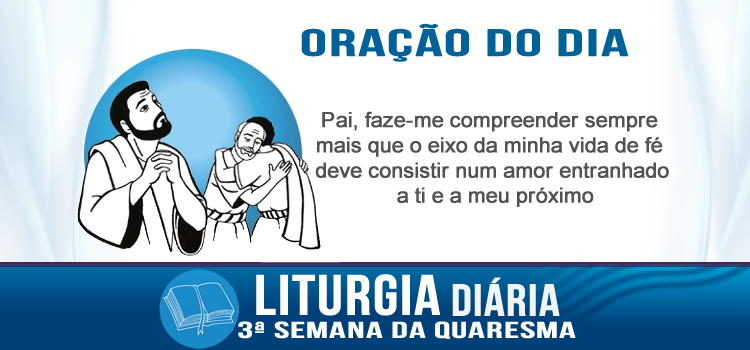 Oração diária, O primeiro de todos os mandamentos - Mc 12,28b-34
