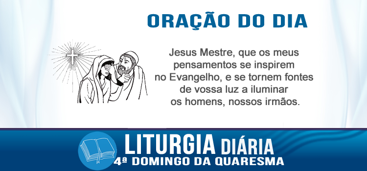 Oração diária, Deus deu ao mundo o seu Filho único - Jo 3,14-21