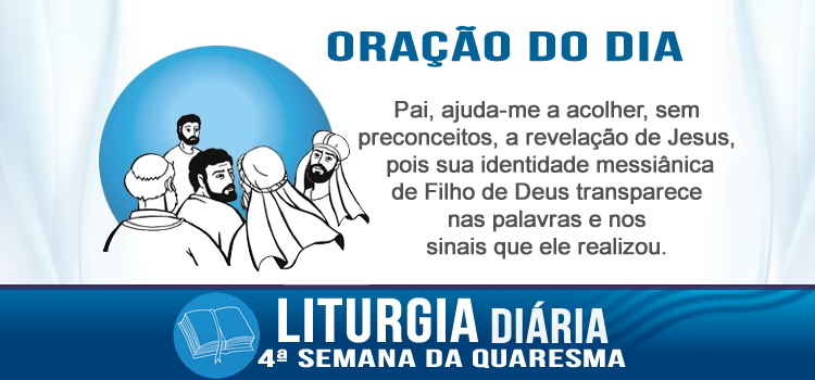Oração diária, Verdadeiramente, ele é o profeta! - Jo 7,40-53