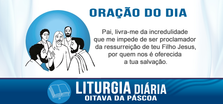 Oração diária, Jesus apareceu a Maria Madalena - Mc 16,9-15