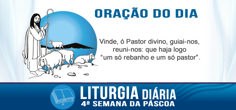 Oração diária, Minhas obras dão testemunho de mim - Jo 10,22-30