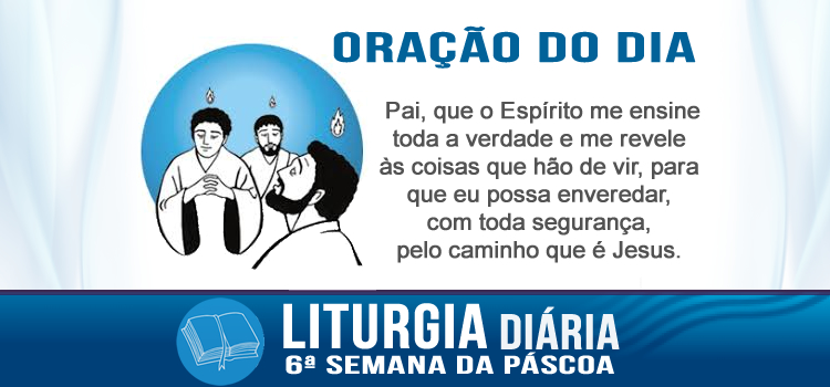 Oração diária, O Espírito Santo, vos guiará - Jo 16,12-15
