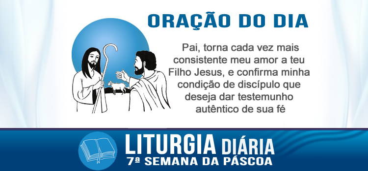 Oração diária, Senhor, tu sabes tudo - Jo 21,15-19