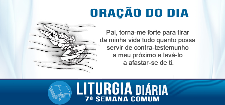 Oração diária, Tende sal em vós mesmos - Mc 9,41-50
