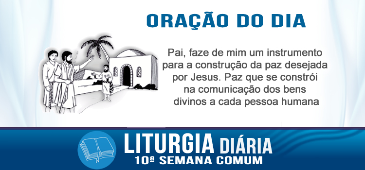 Oração diária, Curai os doentes - Mt 10,7-13
