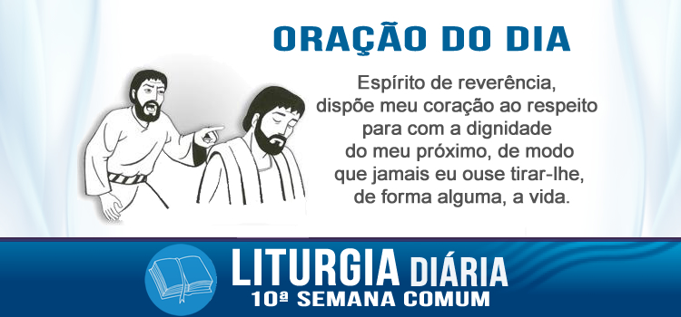 Oração diária, Vai primeiro reconciliar-te - Mt 5,20-26