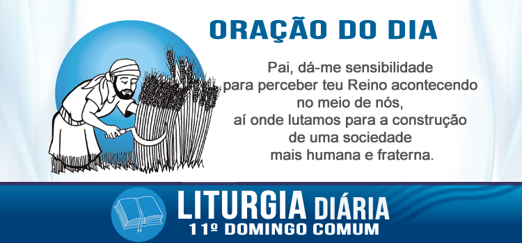 Oração diária, O tempo da colheita chegou - Mc 4,26-34