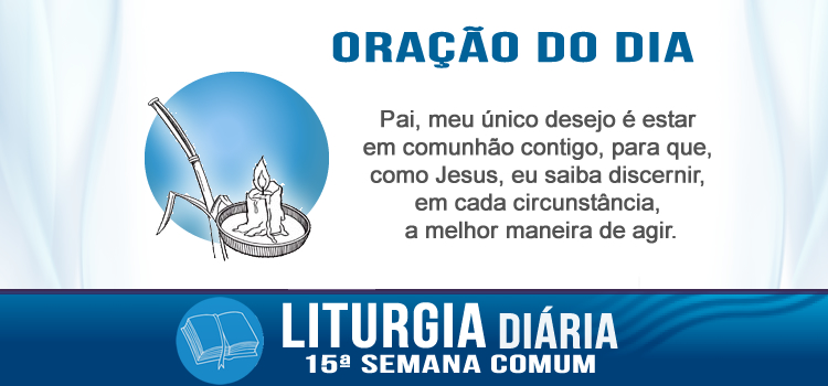 ORação diária, Em seu nome as nações depositarão sua esperança - Mt 12,14-21