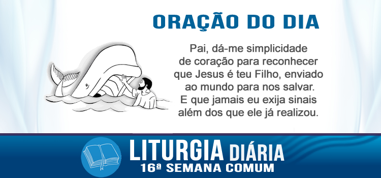 Oração diária, Mestre, queremos ver um sinal da tua parte! - Mt 12,38-42