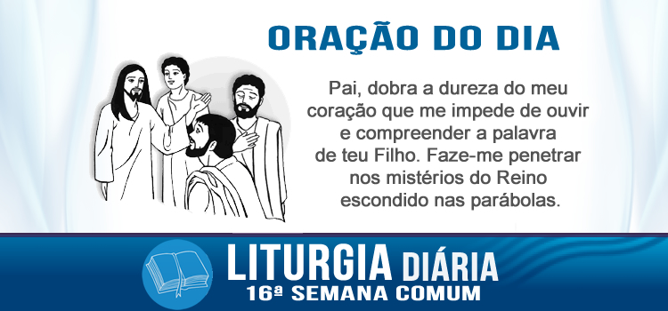 Oração diária, Felizes são vossos ouvidos, porque ouvem - Mt 13,16-17
