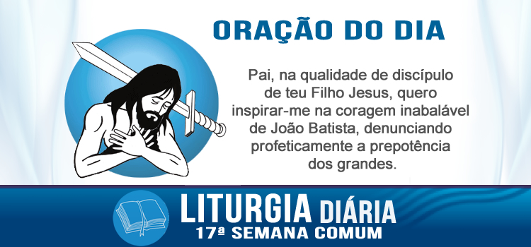 Oração diária, A morte de João Batista - Mt 14,1-12