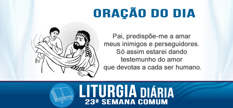 Oração diária, Amai os vossos inimigos e fazei o bem aos que vos odeiam