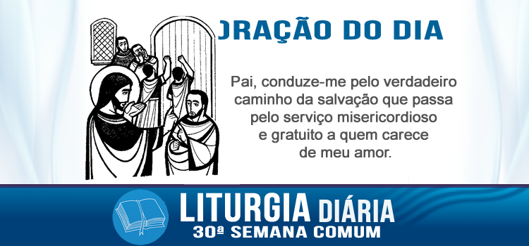 Oração diária, Esforçai-vos por entrar pela porta estreita! - Lc 13,22-30