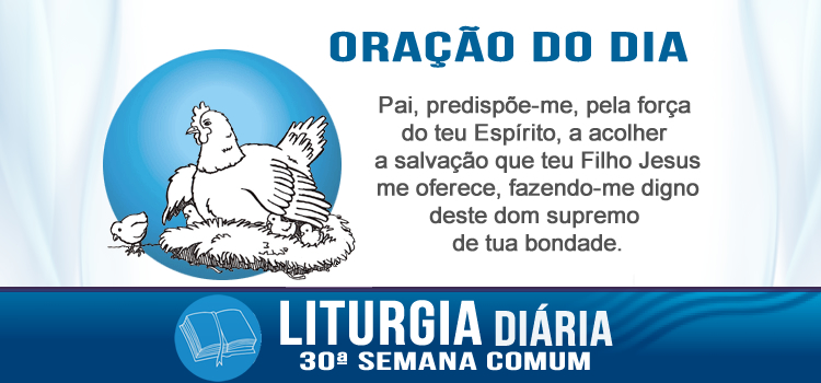 Oração Não convém que um profeta morra fora de Jerusalém... - Lc 13,31-35