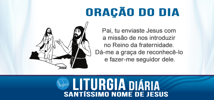 Oração diária, O Batista recebeu de Deus uma grande missão - Jo 1,29-34