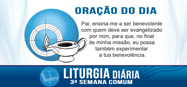 Oração diária, A lâmpada que deve ser colocada num ponto alto para iluminar - Mc 4,21-25