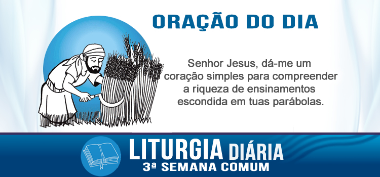 Oração diária, O Reino é como o grão de mostarda - Mc 4,26-34