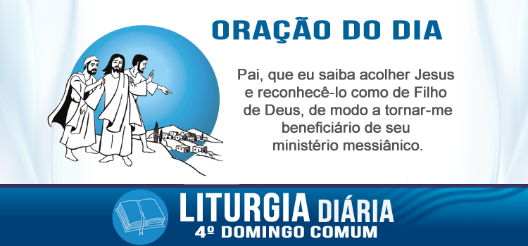 Oração diária, Jesus cumpre a profecia... - Lc 4,21-30