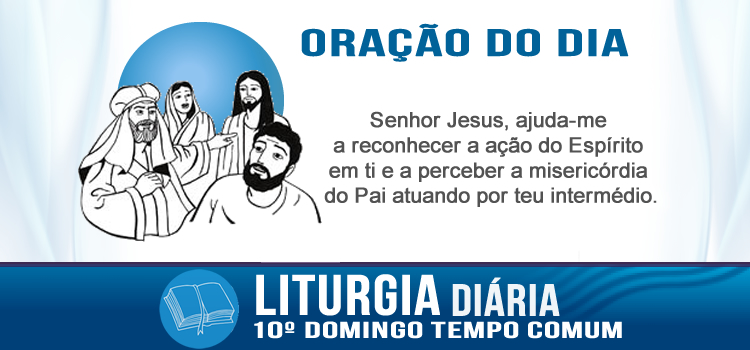 Oração diária, Tudo será perdoado - Mc 3,20-35