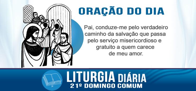 Liturgia do 21 domingo do tempo comum Lc 13,22-30