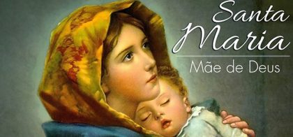 Solenidade de Santa Mãe de Deus
