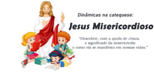Dinâmica: Jesus Misericordioso
