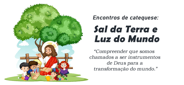 Encontro de Catequese: Sal da Terra e Luz do Mundo