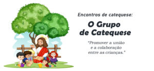 Encontro de Catequese: O Grupo de Catequese