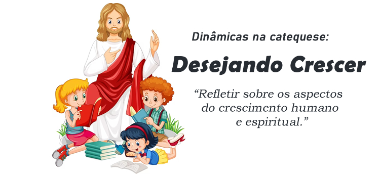 Dinâmica: Desejando Crescer