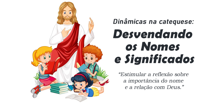 Dinâmica: Desvendando os Nomes e Significados