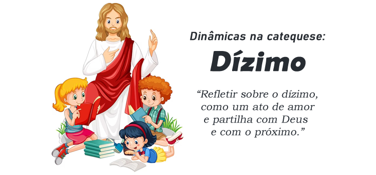 Dinâmica para catequese sobre o Dízimo