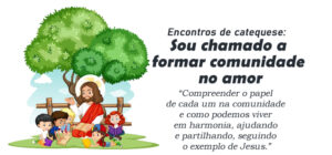 Encontro de Catequese: Chamado a formar comunidade no amor