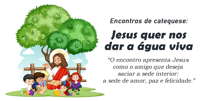 Encontro de catequese Jesus quer nos dar a agua viva
