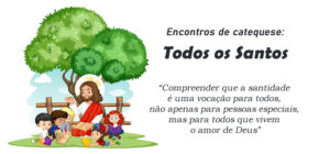 Encontro de Catequese: Todos os Santos