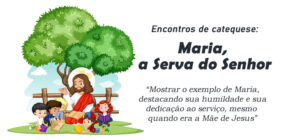 Maria, a Serva do Senhor