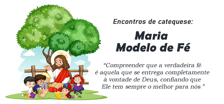 Encontro de Catequese: Maria como Modelo de Fé