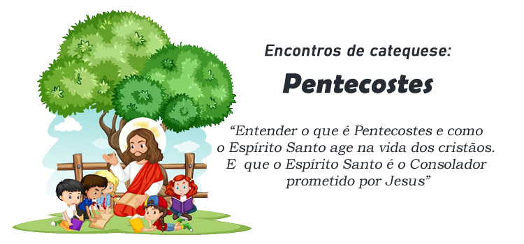 Encontro de Catequese: Pentecostes