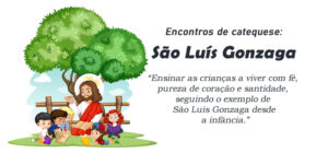 Encontro de Catequese São Luís Gonzaga