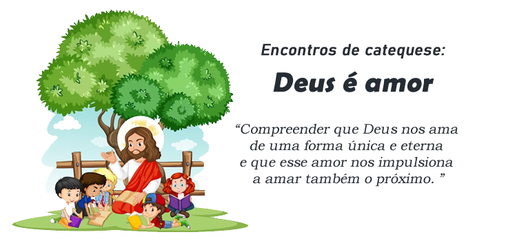 Encontro de Catequese Deus é amor