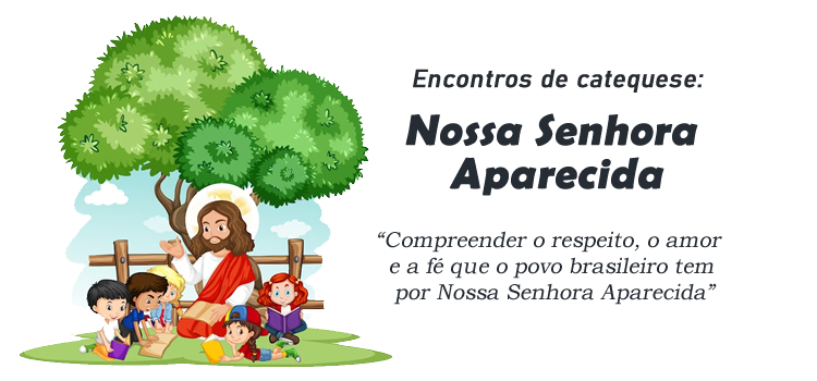 Nossa Senhora Aparecida e o dia das crianças