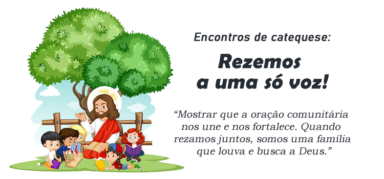 Encontro de Catequese Rezemos a uma só voz