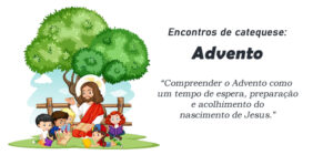 Encontro de Catequese: O Advento